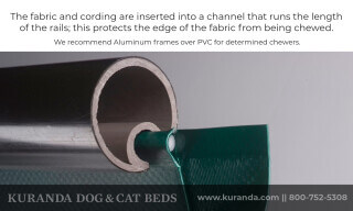 Close up of a Kuranda bed fabric slid into the channel of a chew proof designed PVC rail.